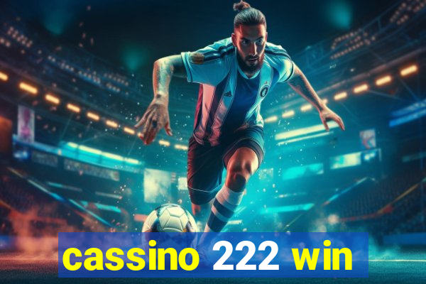 cassino 222 win